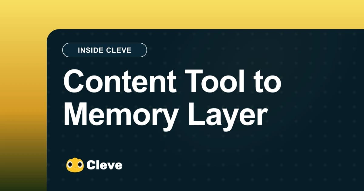 Why Cleve Is Moving From Content Creation to Knowledge Bases